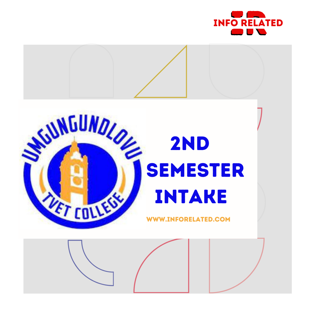 Umgungu-ndlovu College Second Semester Intake 2024/2025